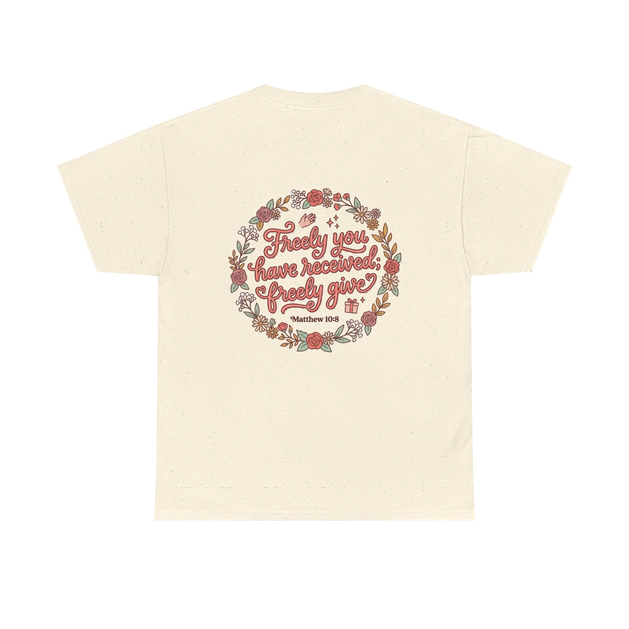 Angels Journey Tee — "Freely You Have Received" Floral Back Graphic