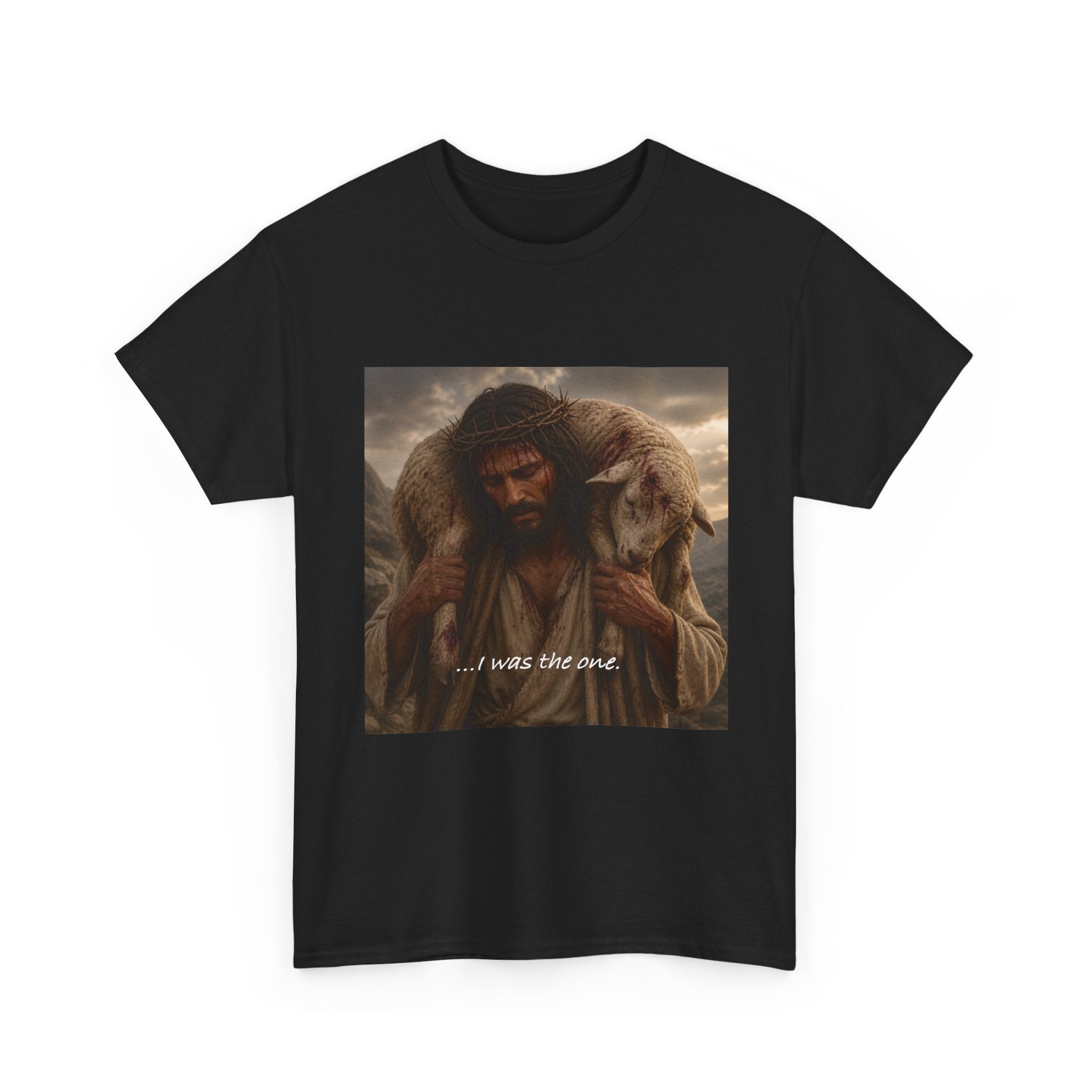 Cheaper Version - Jesus Good Shepherd T-Shirt — "I Was The One" Inspirational Christian Tee