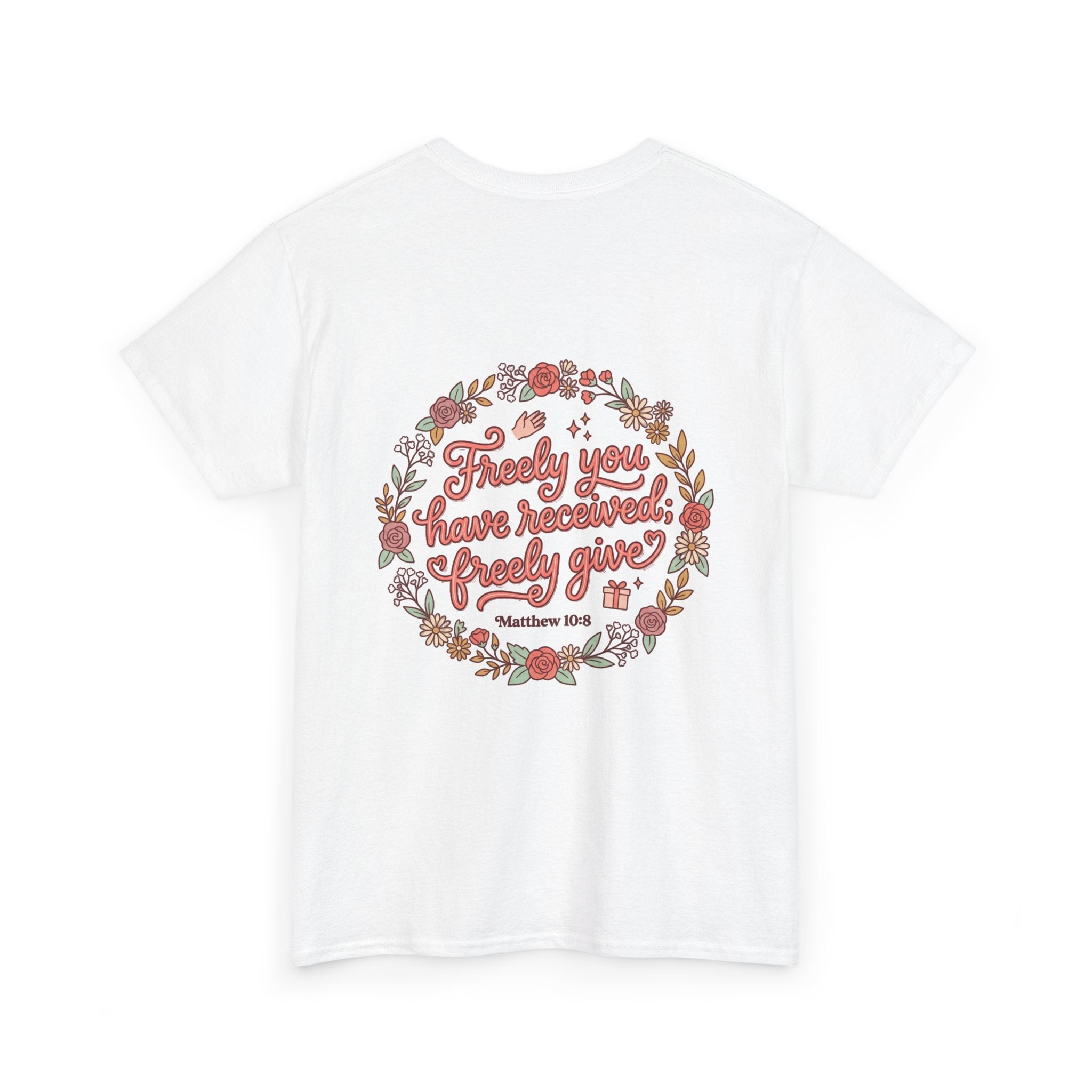 Angels Journey Tee — "Freely You Have Received" Floral Back Graphic