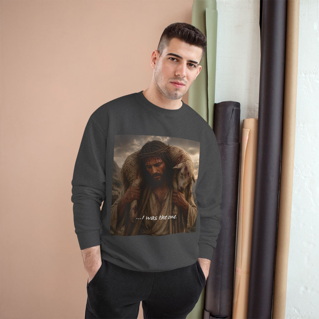 Jesus The Good Shepherd Sweatshirt — "I Was The One" Christian Crewneck