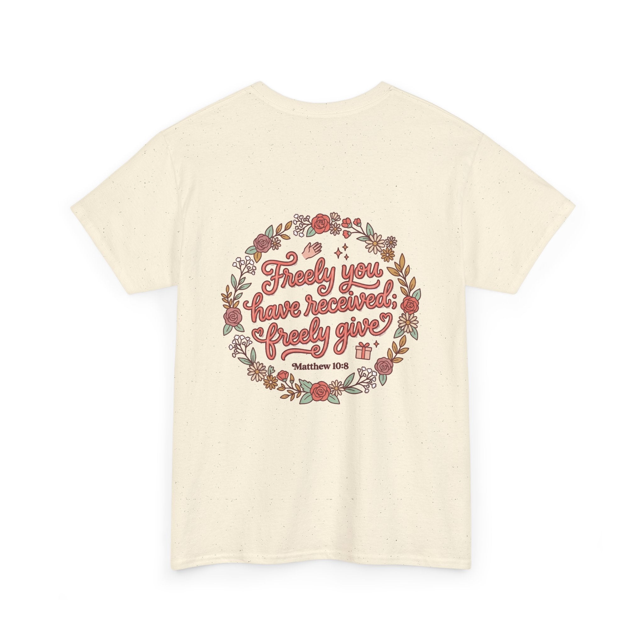 Angels Journey Tee — "Freely You Have Received" Floral Back Graphic