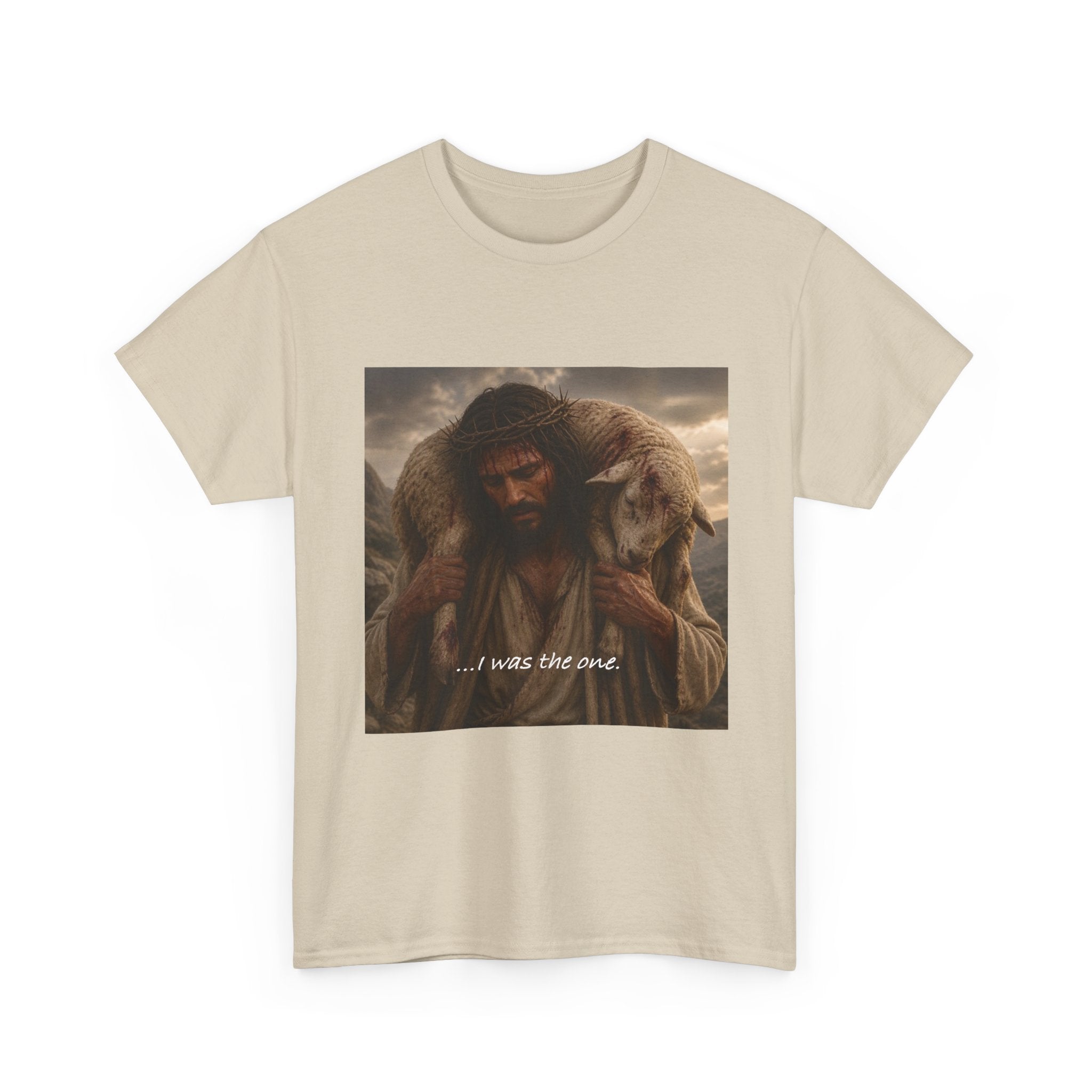 Cheaper Version - Jesus Good Shepherd T-Shirt — "I Was The One" Inspirational Christian Tee