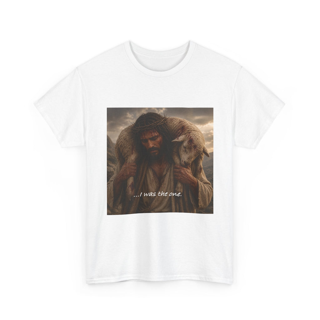Cheaper Version - Jesus Good Shepherd T-Shirt — "I Was The One" Inspirational Christian Tee